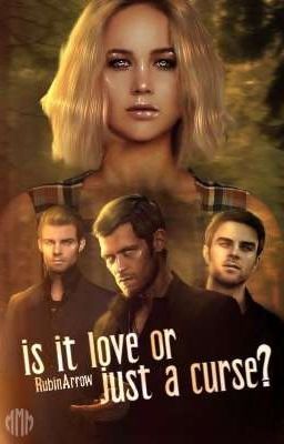 Is it love or just a curse?                      Elijah/Niklaus/Kol Mikaelson FF