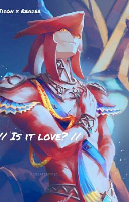 Is it Love? ~ Sidon x Reader [ ZELDA BOTW ] (German)