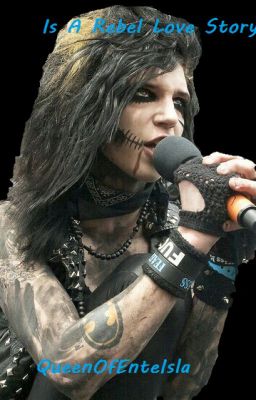 Is This A Rebel Love Story? (BVB Fanfic)