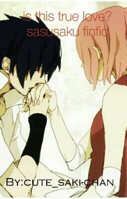 is this true love? sasusaku