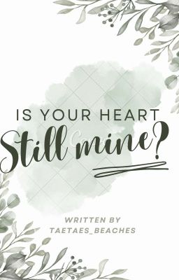 Is Your Heart Still Mine? √ | TK