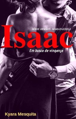 Isaac - Em Busca De Vingança 