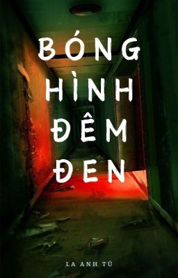 [ISAACRHY] - Bóng hình đêm đen