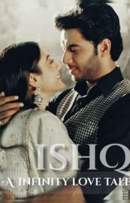 ISHQ- A INFINITY LOVE TALE