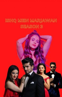 Ishq Mein Marjawan Season 3 - A combined sequel 