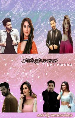 ishqbaazi ❤❤ ( On Hold )