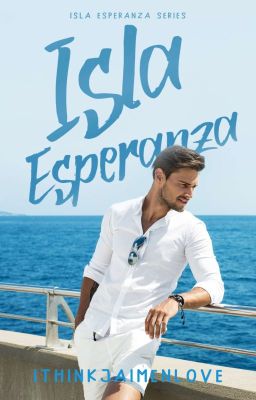 Isla Esperanza [Boyxboy] (Completed) - PREVIEW ONLY