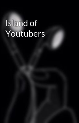 Island of Youtubers 