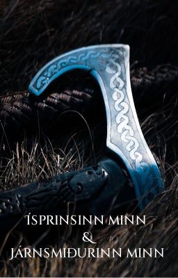 Ísprinsinn minn & Járnsmiðurinn minn