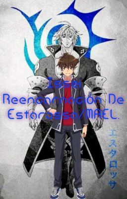 Issei Reencarnacion De Estarossa/Mael.