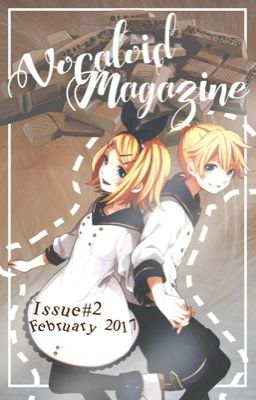 Issue #2 [February 2017] | Vocaloid Magazine