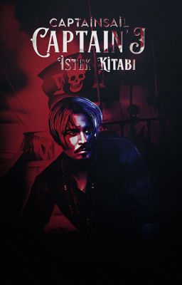 istek kitabı ~captainsail~ [BİTTİ] 