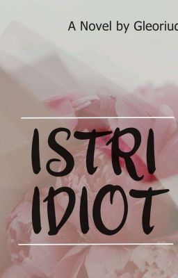 Istri Idiot