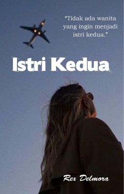 ISTRI KEDUA (KOMPLIT)