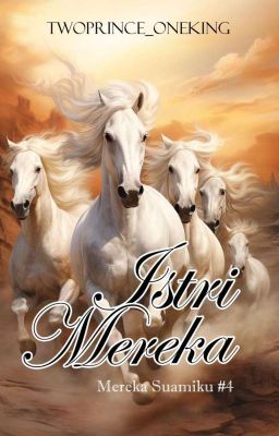 Istri Mereka                                         (Mereka Suamiku#4)