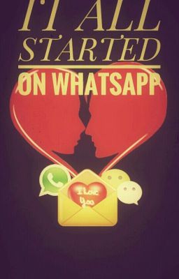 It All Started On Whatsapp