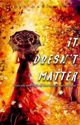 It Doesn't Matter ✔