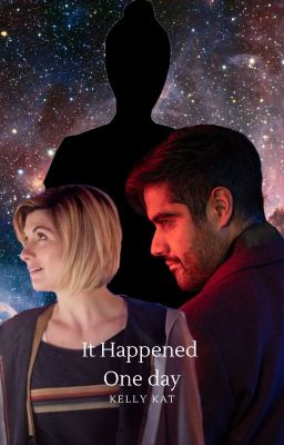 It Happened One Day (A Doctor Who fanfic)