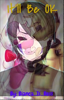 It'll Be OK (FNaF 2 fanfiction)