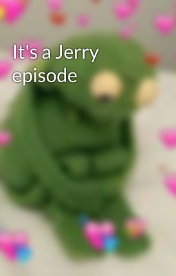 It's a Jerry episode