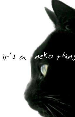 It's A Neko Thing {K.SJ}