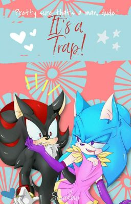 it's a trap!// sonadow