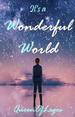 It's a Wonderful World (Various Hetalia x Reader Compilation)