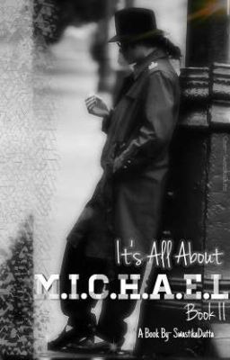 It's All About M.I.C.H.A.E.L Book II