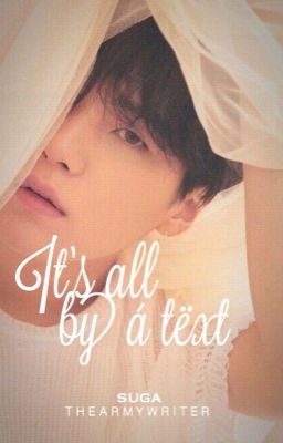 It's all by a text •|yoongi| ff|• {ON HOLD}