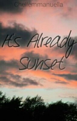 It's Already Sunset [1/1]