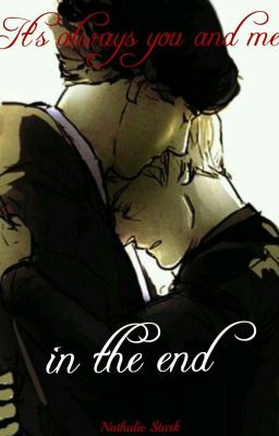 ✔It's always you and me in the end (Johnlock)