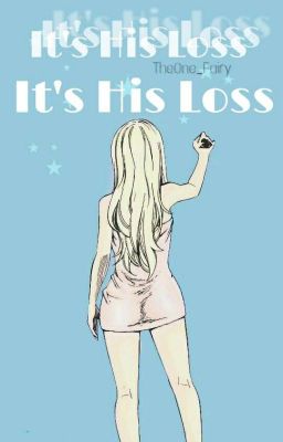 It's His Lost [Fairy Tail Fanfiction]