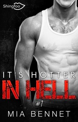 IT'S HOTTER IN HELL - Tome1 ~ sous contrat d'édition