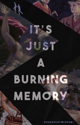 it's just a burning memory || jasico