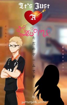 It's just a game || Kei Tsukishima x Fem!Reader