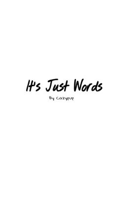 It's Just Words