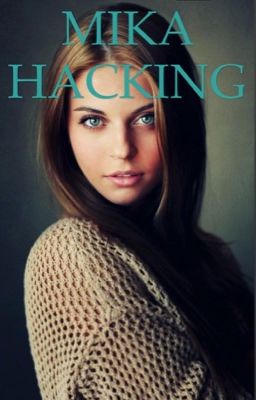 IT'S MIKA HACKING!!!