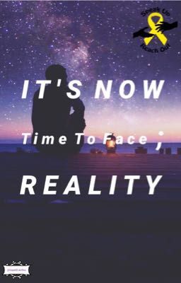 It's Now Time To Face Reality