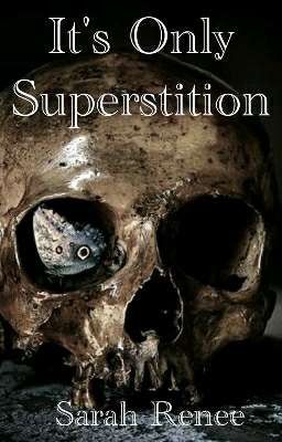 It's Only Superstition