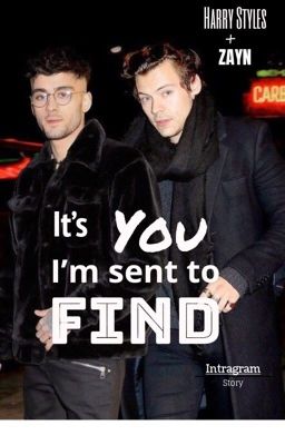 It's you I'm sent to find [ instagram ] Zarry 