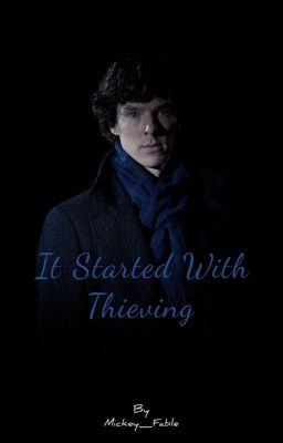 It Started With Thieving | Sherlock Holmes