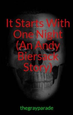 It Starts With One Night (An Andy Biersack Story)