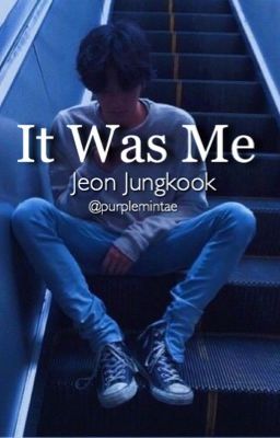 It Was Me | j.jk ✓