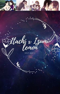 Itachi x Izumi lemon