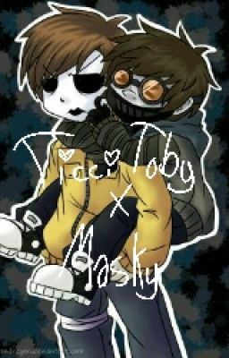 Its A Hateful Love(Ticci Toby x Masky)