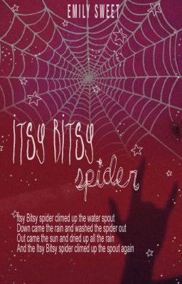 Itsy Bitsy-spider. {Peter Parker}