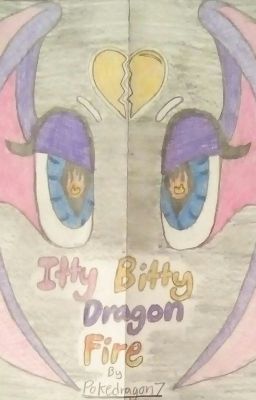 Itty Bitty Dragon Fire {UNDER CONSTRUCTION}