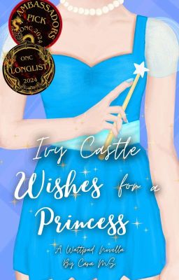 Ivy Castle Wishes for a Princess [ONC2024] | ✓