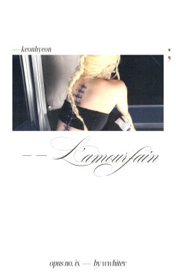 ix ; l'amourfain