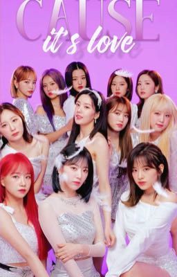 IZ*ONE | CAUSE IT'S LOVE